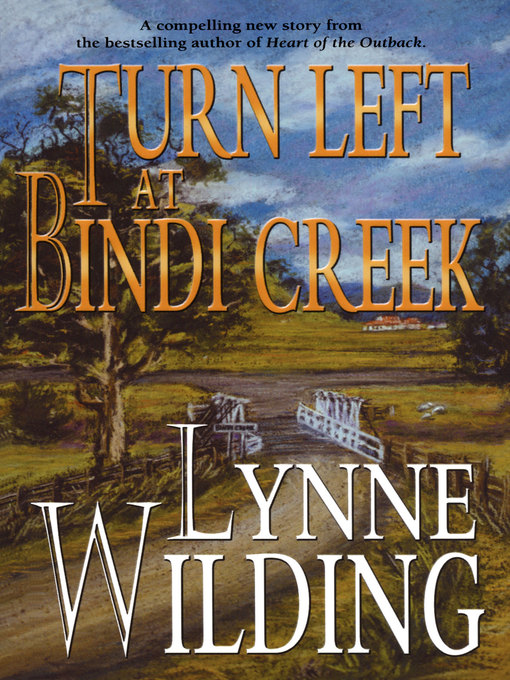 Title details for Turn Left at Bindi Creek by Lynne Wilding - Wait list